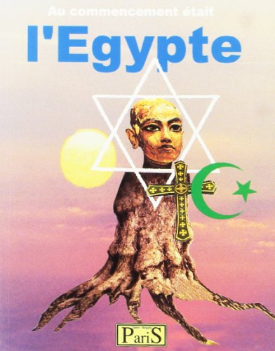 Au commencement était l'Egypte