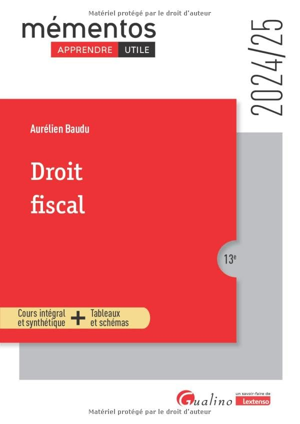 Droit fiscal : cours intégral et synthétique + tableaux et schémas : 2024-2025