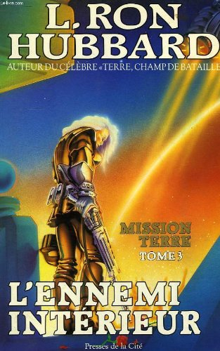 Mission Terre. Vol. 3. L'Ennemi intérieur