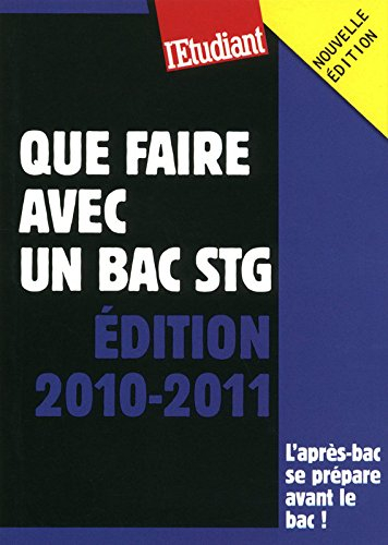 Que faire avec un bac STG : édition 2010-2011