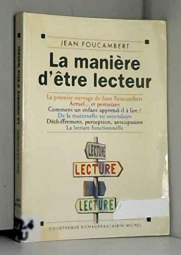 La Manière d'être lecteur : apprentissage et enseignement de la lecture de la maternelle au CM2