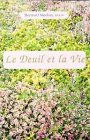 Le Deuil et la vie