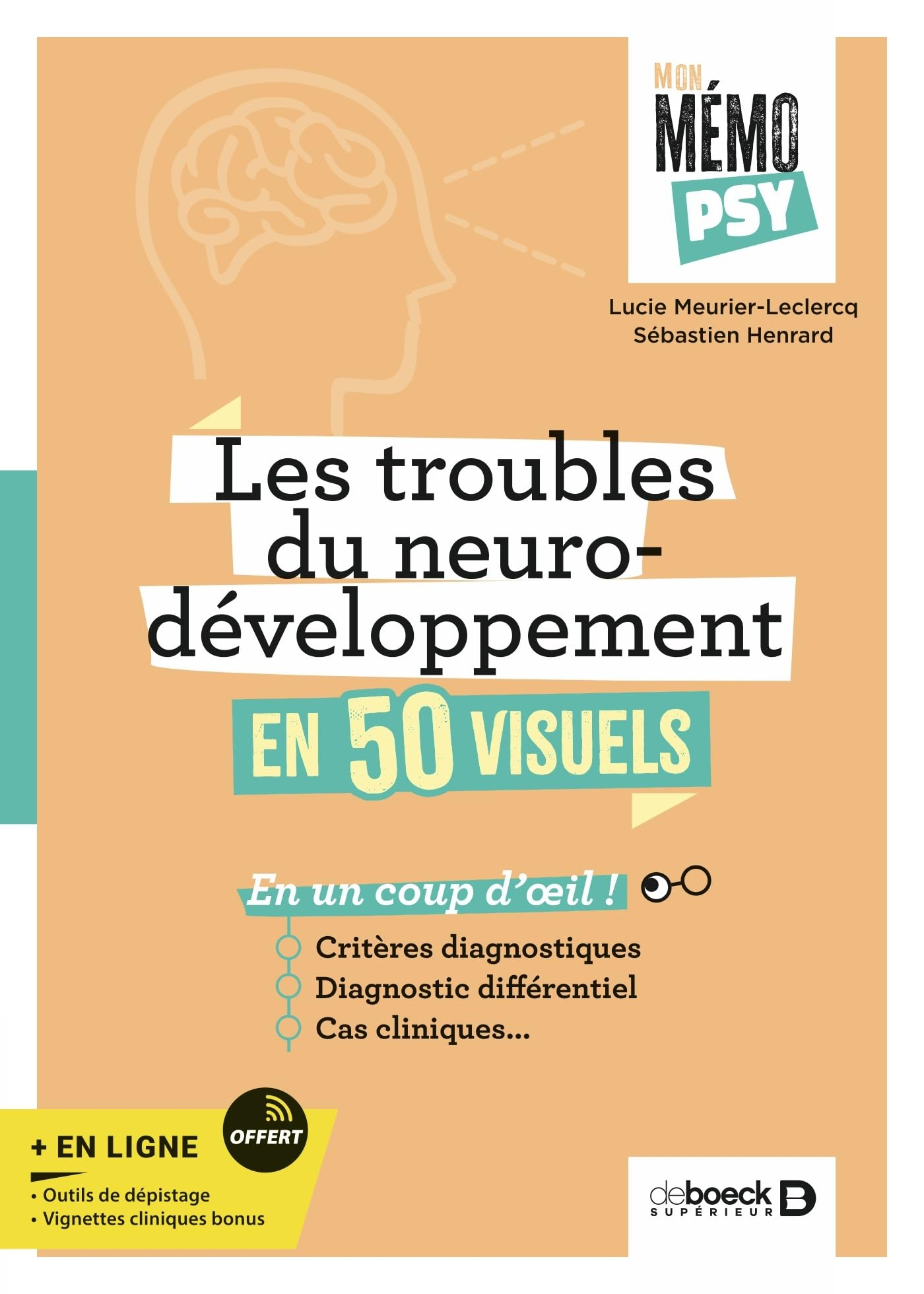 Les troubles du neurodéveloppement en 50 visuels : en un coup d'oeil ! : critères diagnostiques, dia