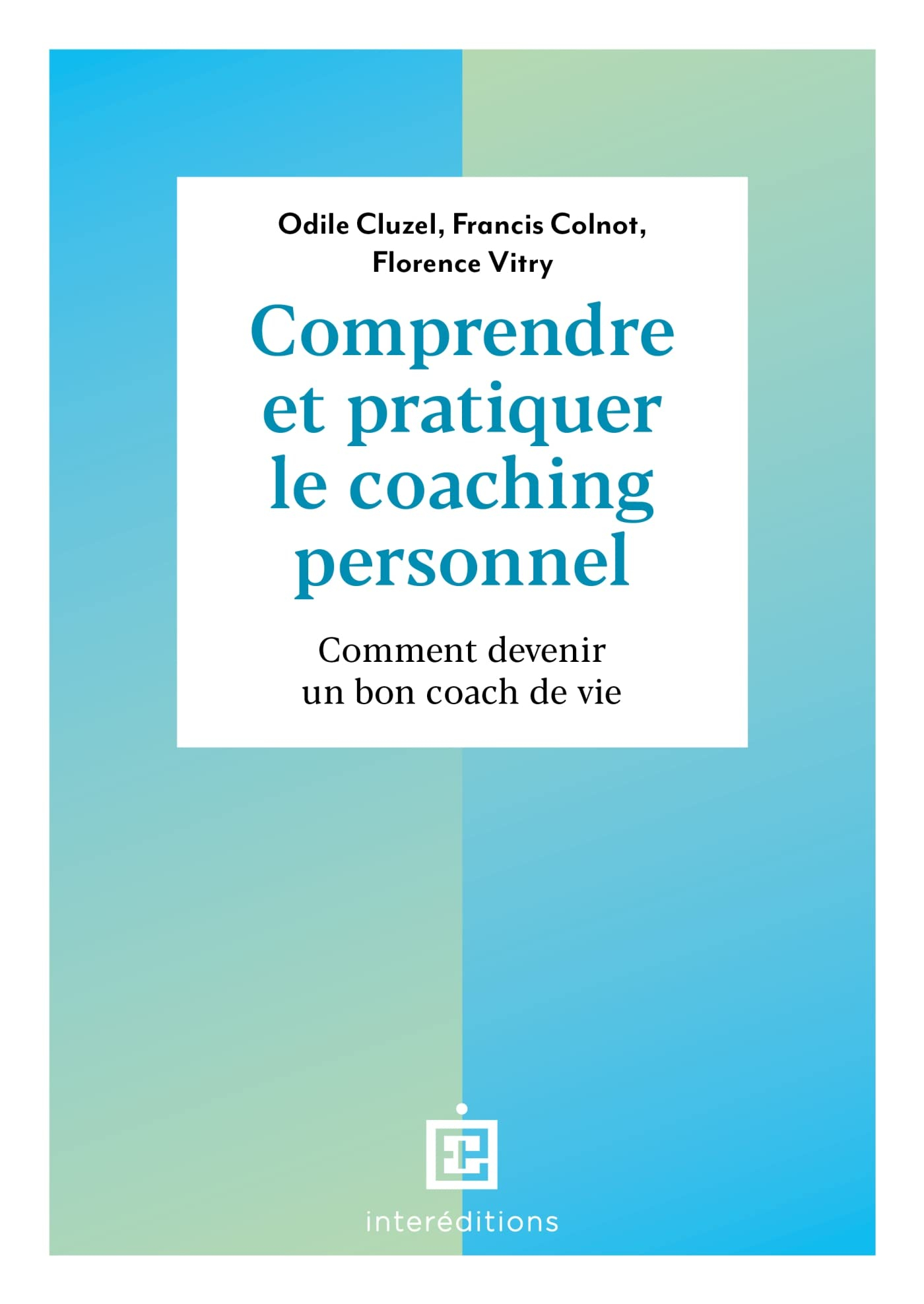 Comprendre et pratiquer le coaching personnel : comment devenir un bon coach de vie