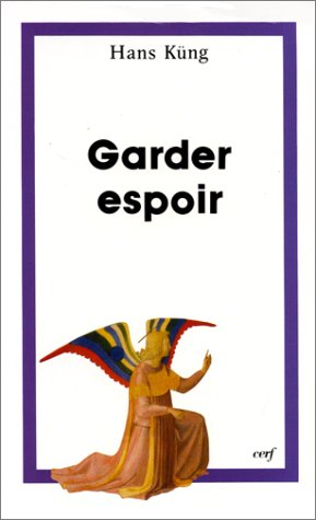 Garder l'espoir : écrits sur la réforme de l'Eglise