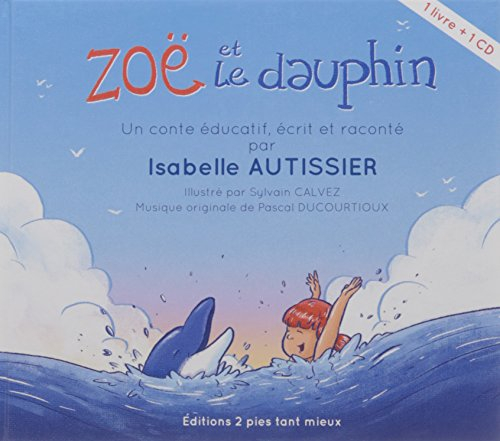 Zoë et le dauphin : un conte éducatif