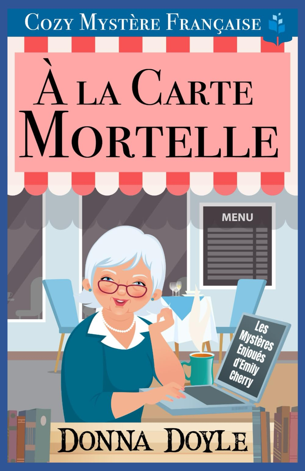 À la Carte Mortelle: Cozy Mystère Française