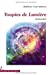 TOUPIES DE LUMIERE