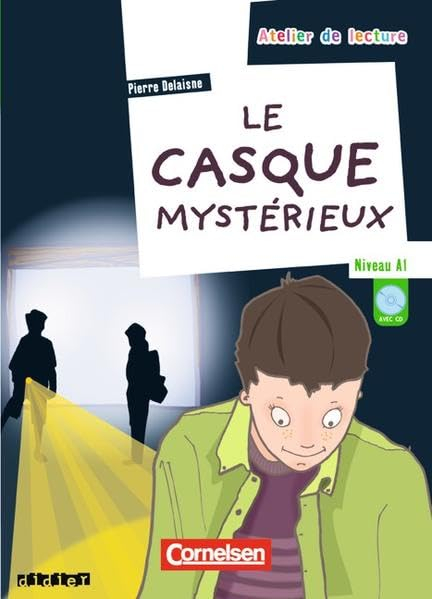 Atelier de lecture: Le casque mystérieux: Lektüreheft. Niveau A2