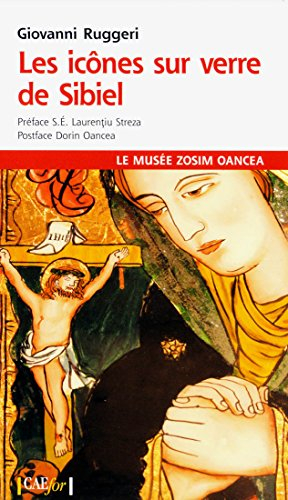 broché - les icônes sur verre de sibiel - le musée zosim oancea