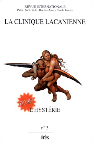 Clinique lacanienne (La), n° 3. L'hystérie 2