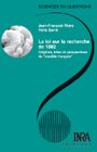La loi sur la recherche de 1982 : origines, bilan et perspectives du modèle français