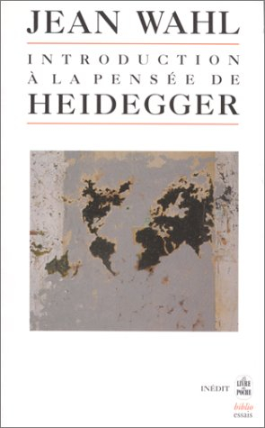 Introduction à la pensée d'Heidegger : cours donnés en Sorbonne de janvier à juin 1946