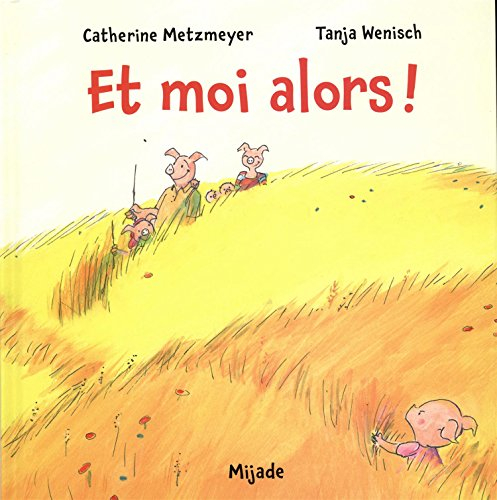 Et moi alors !