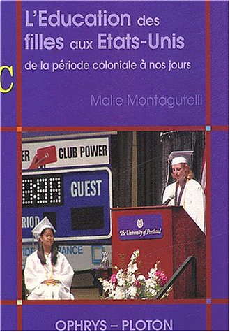 L'éducation des filles aux Etats-Unis : De la période coloniale à nos jours