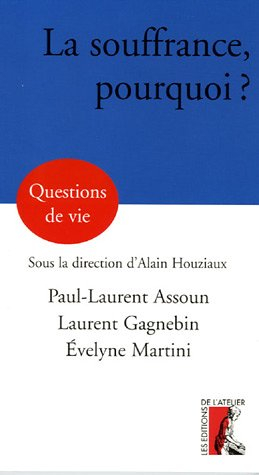 La souffrance, pourquoi ?