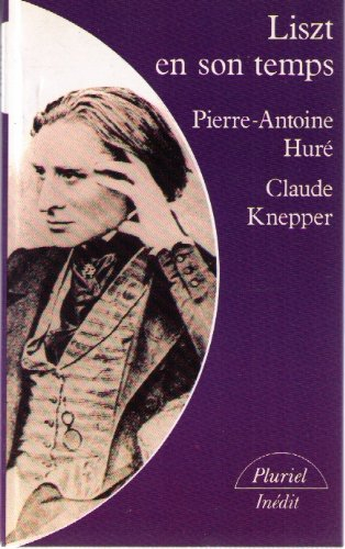 Liszt en son temps. Dionysos ou le Crucifié ?