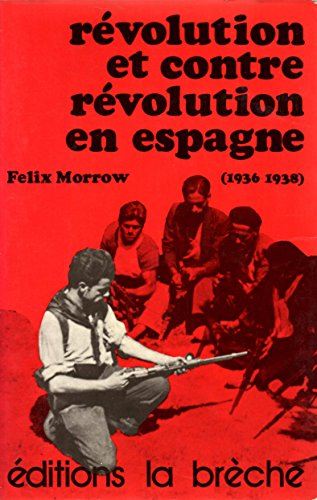 révolution et contre-révolution en espagne : 1936-1938