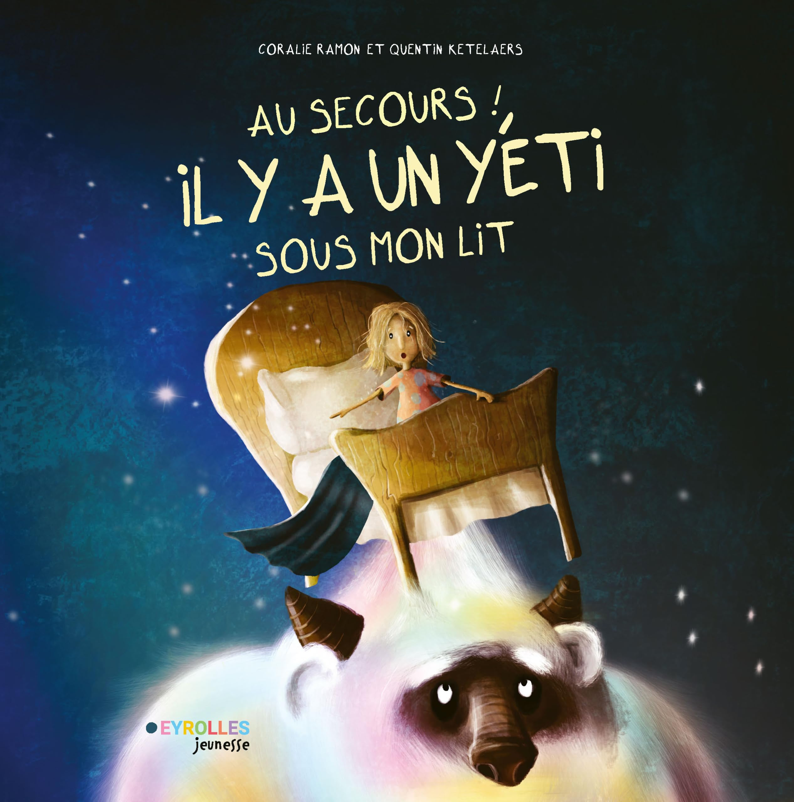 Au secours ! Il y a un yéti sous mon lit