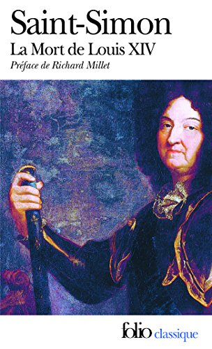 Mémoires. Vol. 3. La mort de Louis XIV (1715)