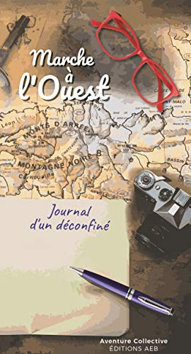 Marche à l'ouest : journal d'un déconfiné