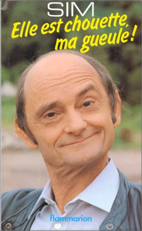 Elle est chouette, ma gueule !