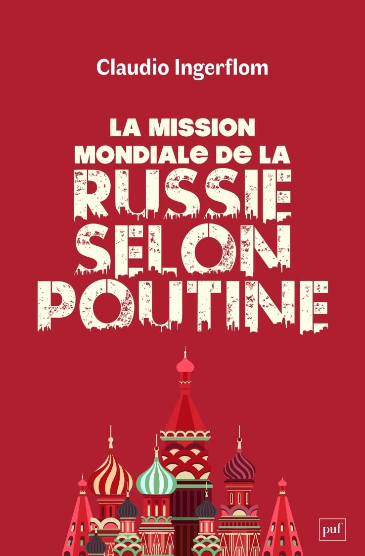Le domaine du maître : l'Etat russe et sa mission mondiale