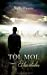 Toi. Moi. Et les étoiles: Tome 5