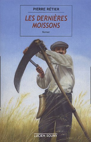 Les dernières moissons