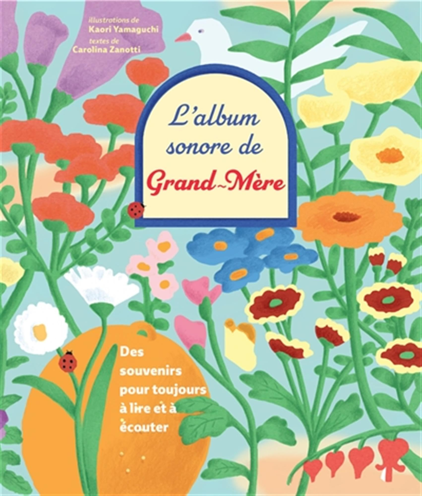 L'album sonore de grand-mère : des souvenirs pour toujours à lire et à écouter
