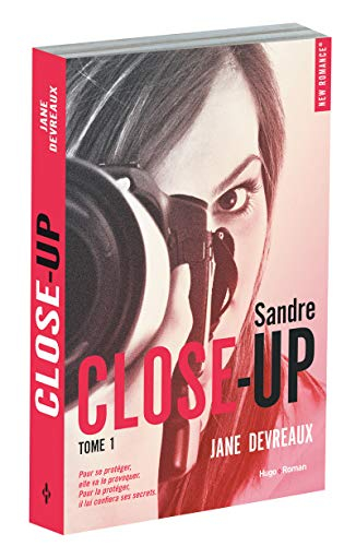 Close-up. Vol. 1. Indomptable Sandre