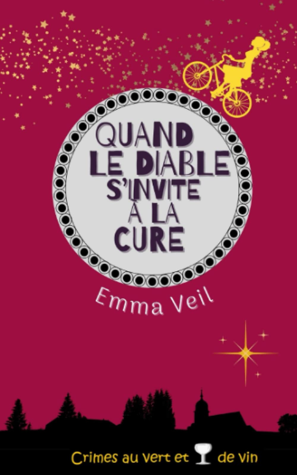 Quand le diable s'invite à la cure: Crimes au vert et verre de vin - Une série cosy mystery en Bourg