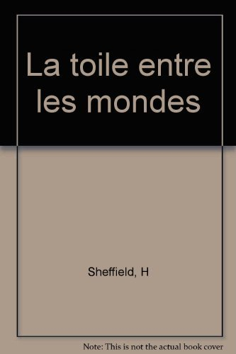 La Toile entre les mondes
