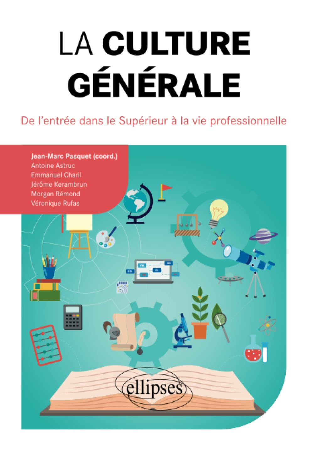 La culture générale : de l'entrée dans le supérieur à la vie professionnelle