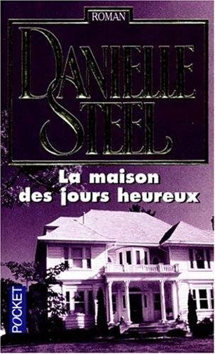 la maison des jours heureux