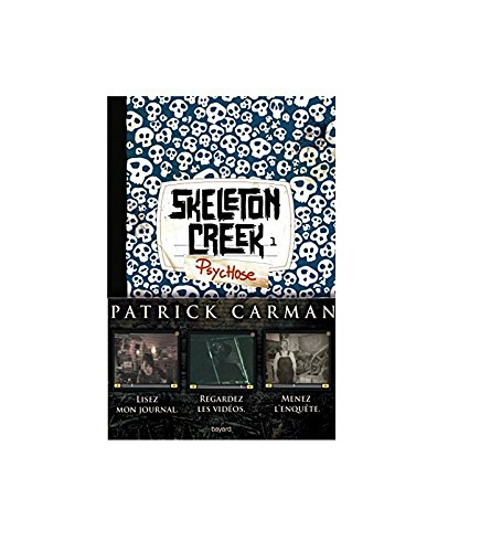 Skeleton Creek. Vol. 1. Psychose