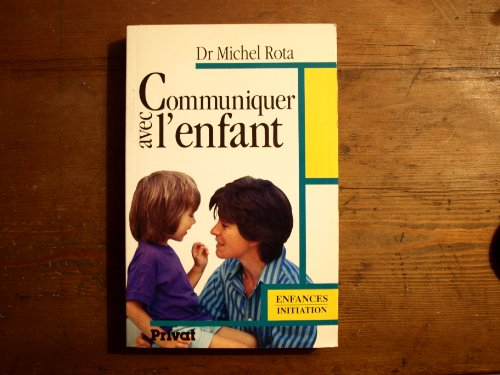 Communiquer avec l'enfant : de la conception à l'adolescence