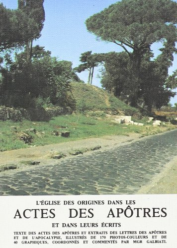 L'Eglise des origines dans les Actes des Apôtres et dans leurs écrits : Avec l'aide pédagogique des 
