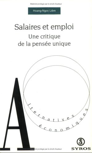 Salaires et emploi : une critique de la pensée unique