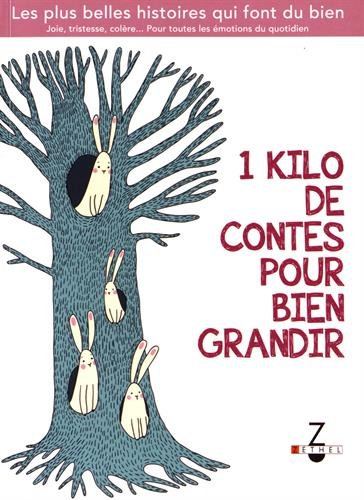 1 kilo de contes pour bien grandir
