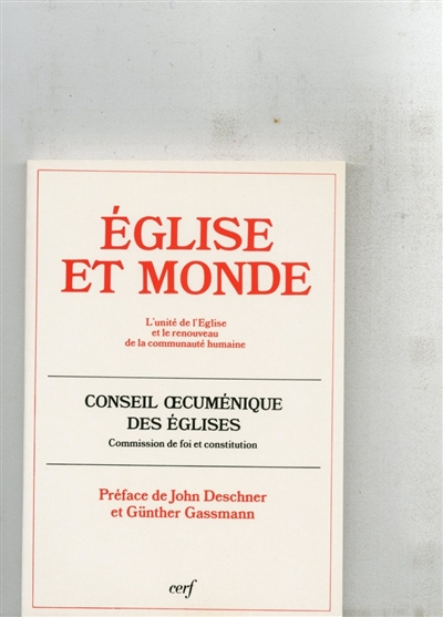Eglise et monde : l'unité de l'Eglise et le renouveau de la communauté humaine