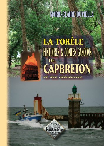 La Torèle : histoires et contes gascons de Capbreton