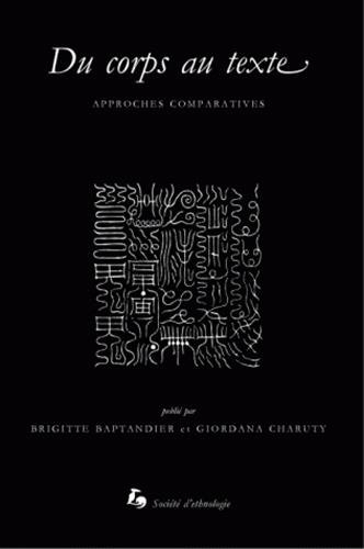 Du corps au texte : approches comparatives
