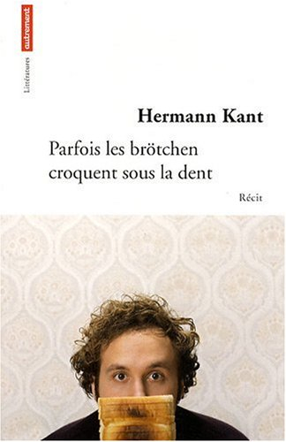 Parfois les brötchen croquent sous la dent