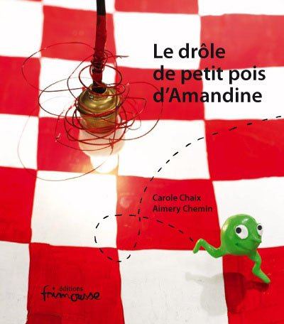 Le drôle de petit pois d'Amandine : petite farce gastronomique