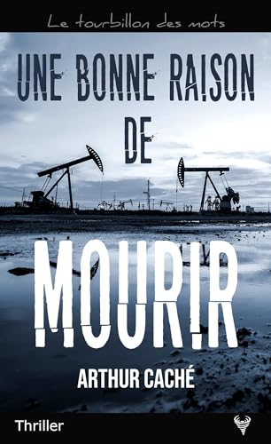 Une bonne raison de mourir : thriller