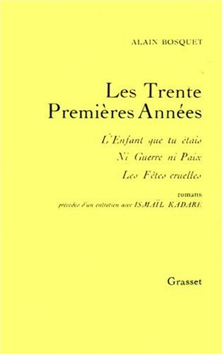 Les Trente premières années