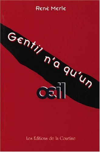 Gentil n'a qu'un oeil