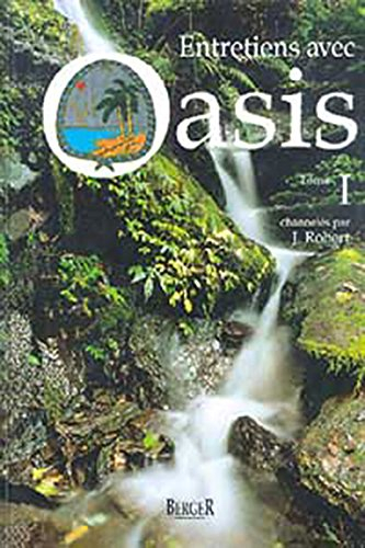 Entretiens avec Oasis. Vol. 1
