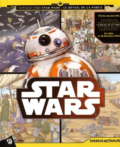 Star Wars : voyage vers Star Wars : le réveil de la force